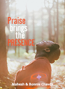 Praise Brings the Presence